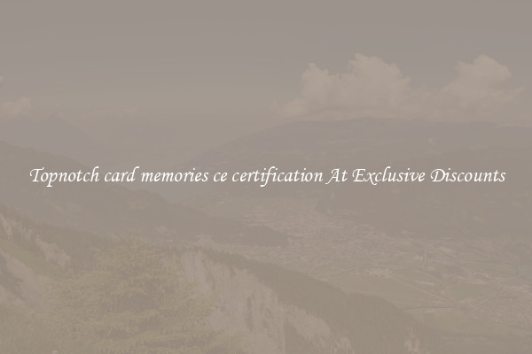 Topnotch card memories ce certification At Exclusive Discounts