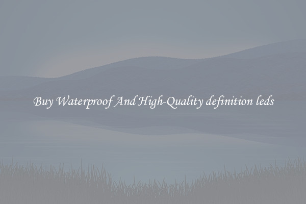 Buy Waterproof And High-Quality definition leds