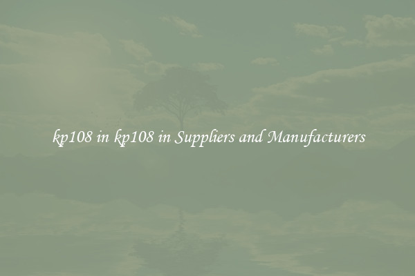 kp108 in kp108 in Suppliers and Manufacturers