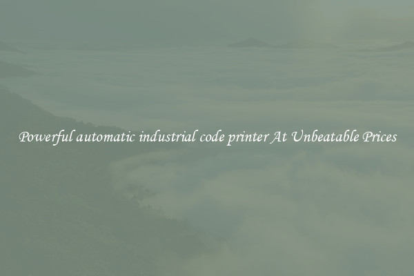 Powerful automatic industrial code printer At Unbeatable Prices